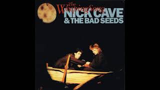 Nick Cave &amp; The Bad Seeds – The B Side Song