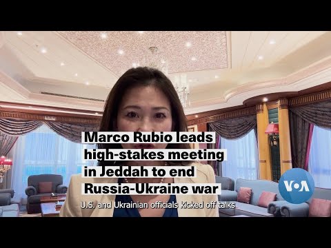 Rubio leads high-stakes meeting in Jeddah to end Russia-Ukraine war
