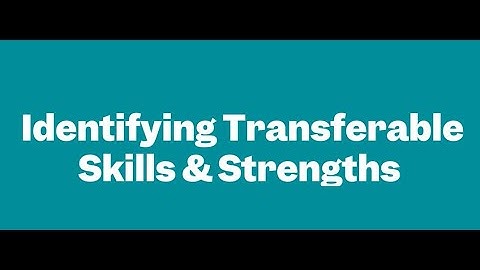 SkillUp Career Coaching: Identifying Transferable Skills Strengths 101 Everything You Wanted To Know