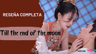Dramas que veo | Reseña | Till the end of the moon