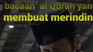 Bacaan ayat Al- Quran yg bikin merinding