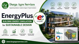 EnergyPlus Tutorial for Beginners || Smart Solutions for Every Assignment || #DurgaAgroServices screenshot 4