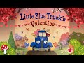 💘🛻Little Blue Truck's Valentine (Read Aloud books for children) | Storytime Valentine's Day