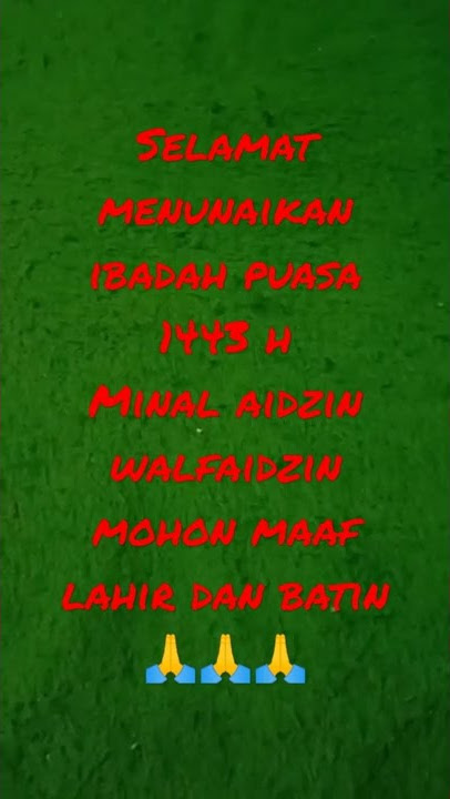 Selamat berpuasa mohon maaf lahir dan batin 🙏