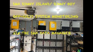 SMA DATA MANAGER, SUNNY ISLAND AND SUNNY BOY SYSTEM: OFF-GRID SOLAR ENERGY MONITORING