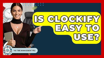 Is Clockify Easy To Use? - The Time Management Pro