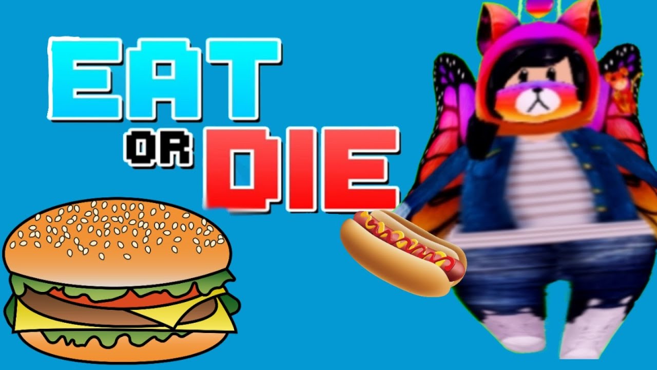 Роблокс есть бургеры. Eat or die Roblox. Eat or Dye Roblox. Банан ест РОБЛОКС. Eatordie.