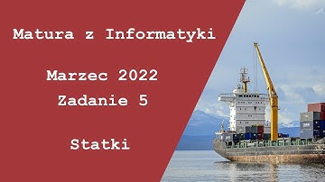 Matura z Informatyki Marzec 2022 Zadanie 5