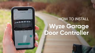 Set up Wyze Garage Door Controller with Wyze