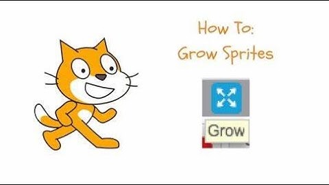 How to grow your sprites in scratch