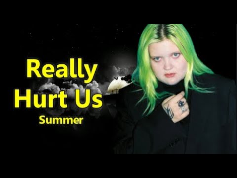 Alma - Summer Really Hurt Us