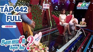 Cô gái không chấp nhận sai lầm bất cứ chuyện gì | BẠN MUỐN HẸN HÒ | BMHH #442 FULL | 09/12/2018
