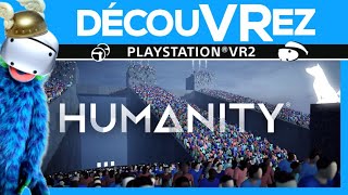 DécouVRez : HUMANITY sur PS VR2 | La nouvelle bizarrerie de Mizuguchi et Enhance Games | VR Singe