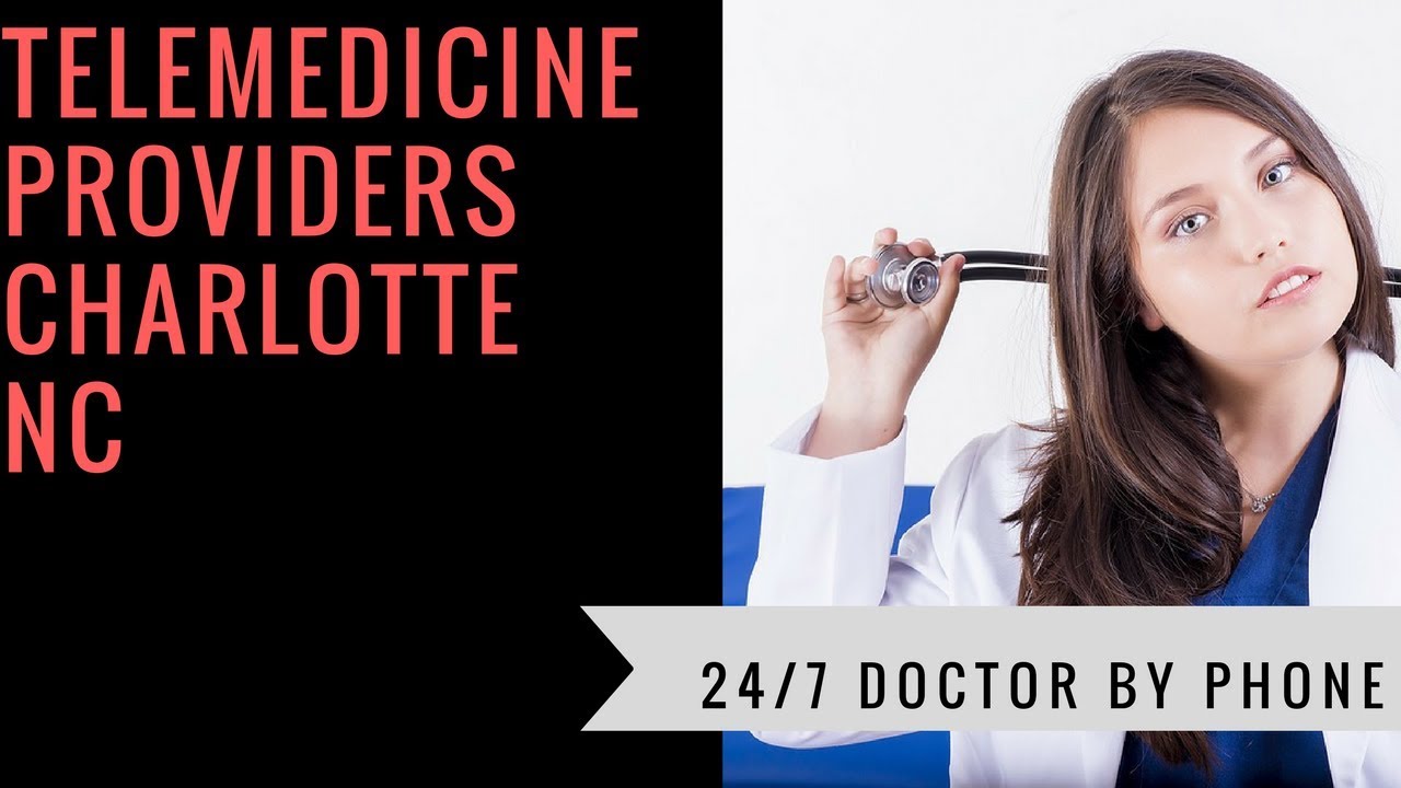 Telemedicine Providers Charlotte NC YouTube