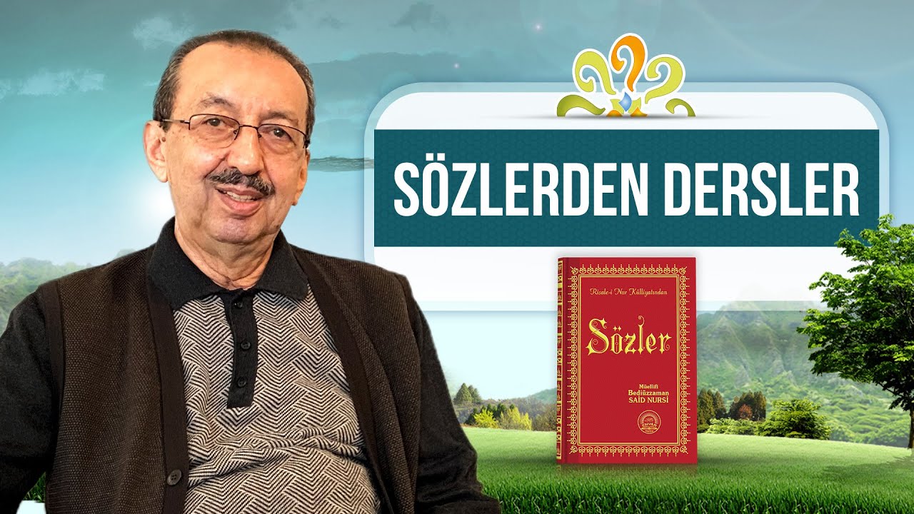 13. Söz - 2. Makam (Kabre girmenin üç yolu) - Prof. Dr. Alaaddin BAŞAR