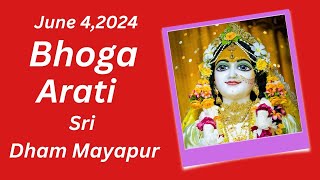 Bhoga Arati Sri Dham Mayapur June 4, , 2024