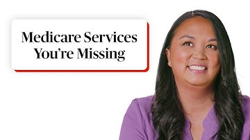 12 Medicare Services You