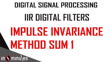 Module2_Vid_7_IIR Digital Filters_Impulse Invariance Method sum 1
