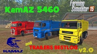 KamAZ 5460 & Trailers Bestlog v 2.0 - Farming Simulator 2015
