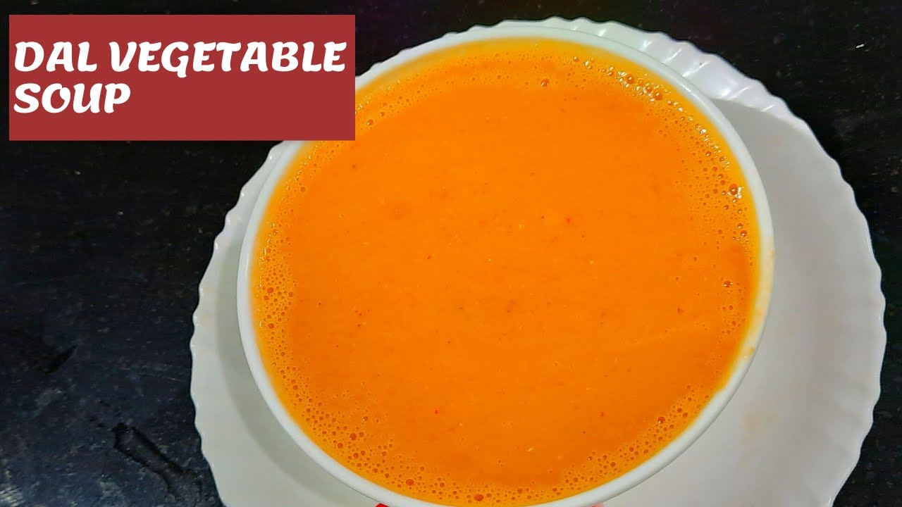 DAL VEGETABLE SOUP YouTube