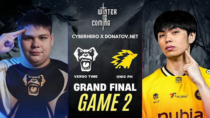 VERSO TIME vs ONIC PH GAME 2 CYBERHERO X DONATOV.NET GRAND FINAL | VRSO vs ONIC