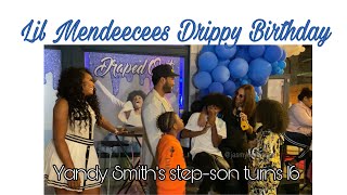 Yandy Smith’s step son Lil Mendeecees Drippy 16th Birthday Bash| VLOG