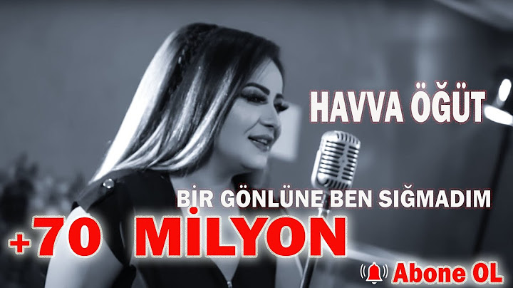 Havva Öğüt - Bir Gönlüne Ben Sığmadım - Aşk Prodüksiyon 2020