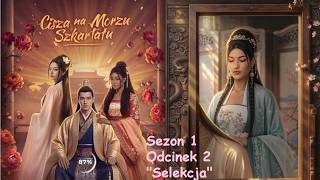 Cisza na Morzu Szkarłatu Sezon 1 Odc.2 - Selekcja [❤️Feng] #2
