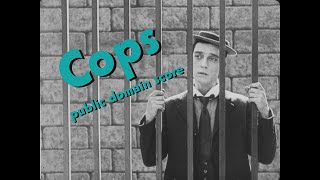 Cops (1922) - Public Domain Scoring