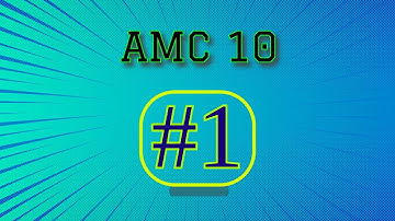 AMC 10A 2024: Problem 1 Breakdown