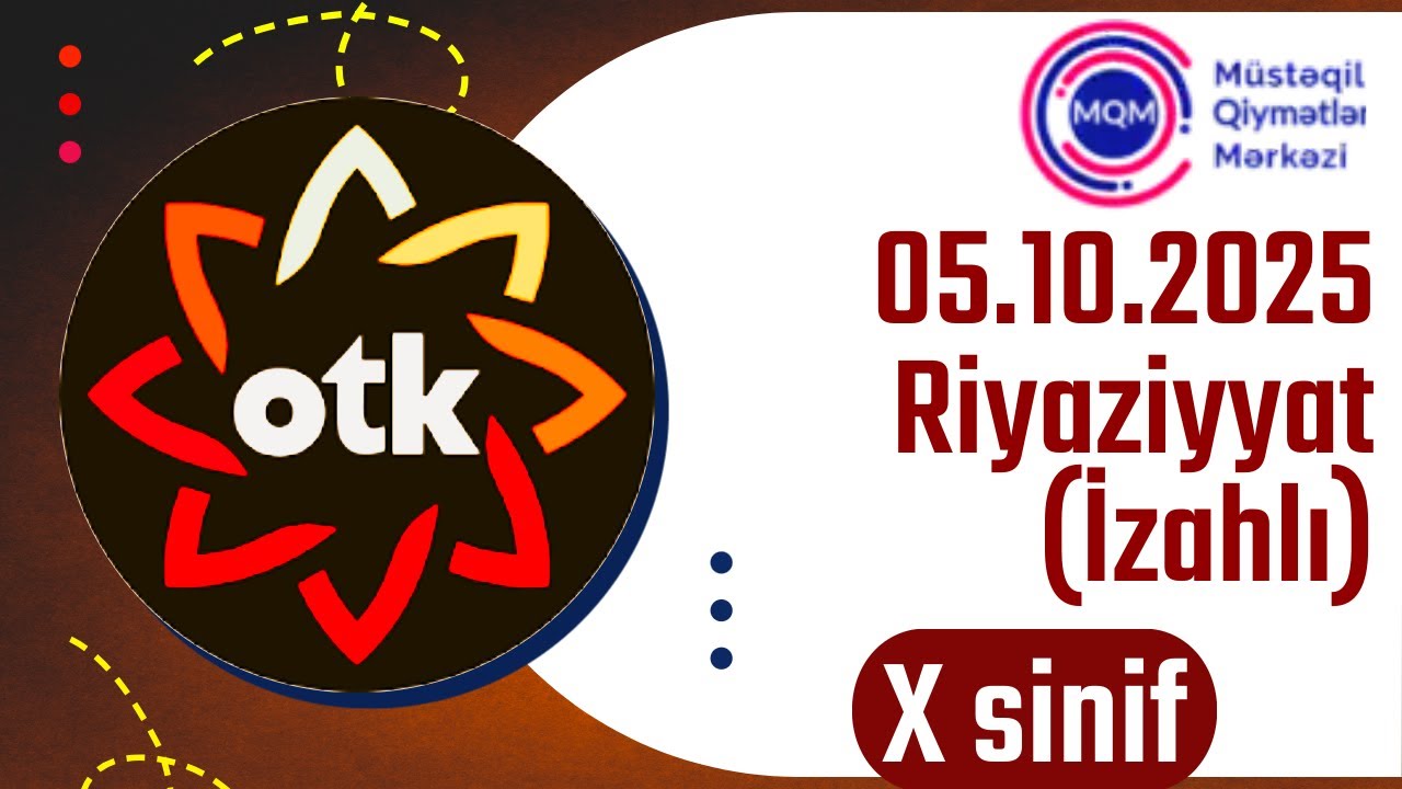 OTK Sınaq 1 / 5 oktyabr 2025 / Riyaziyyat / 10-cu sinif /#otk