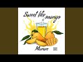 Sweet Like Mango 