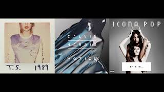 Taylor Swift ft Calvin Harris ft Icona Pop - Wildest Dreams X Under Control X I love it Mashup