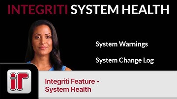 Integriti V23 - System Health Features