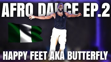 How to Afro Dance EP.2: Happy Feet AKA Butterfly Tutorial (Beginner)