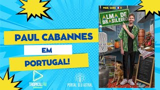 Paul Cabannes fala sobre o stand up ALMA DE BRASILEIRO em Portugal