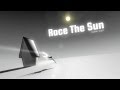90 Second Dash: Race The Sun: Appropriate Openings