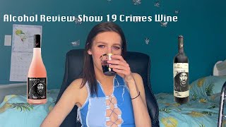 Alcohol Review Show Snoop Dogg's 19 Crimes wine