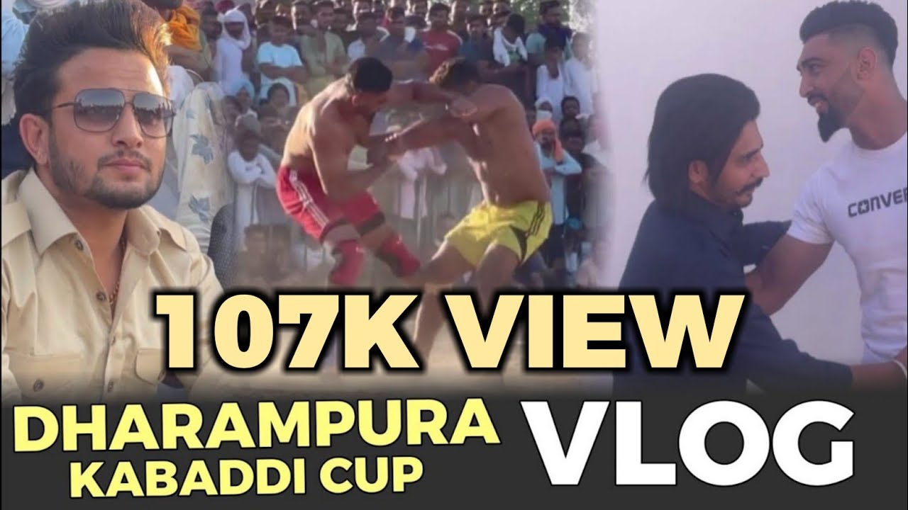 DHARAMPURA KABADDI CUP | VLOG | RNAIT | GULAB SIDHU | KORALA MANN | MANGI BAGGA  PIND