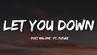 Post Malone  Let You Down s Ft Future