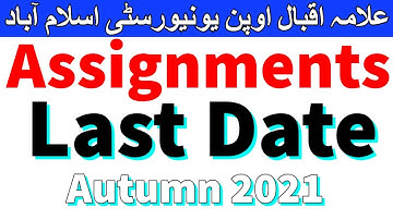 Assignments Last date Autumn 2021Allama Iqbal Open University BA B.ed M.ed MA Msc All | AIOU INFO