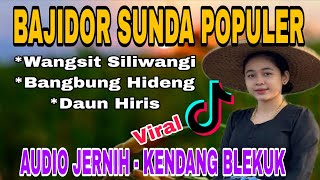Download Lagu PONGDUT BAJIDOR TERPOPULER 2025 || WANGSIT SILIWANGI | AUDIO JERNIH - KENDANG BLEKUK MP3