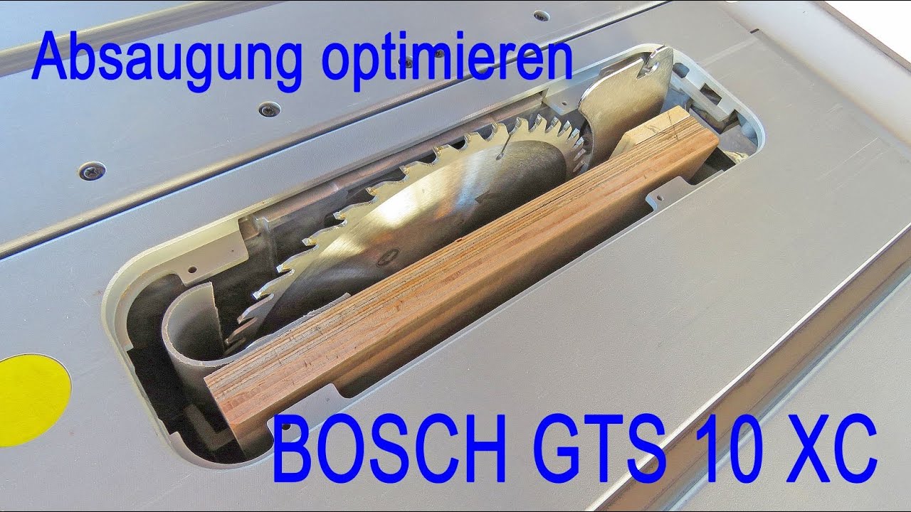 Bosch Gts 10 Xc Absaugung Verbessern Teil 2 Youtube