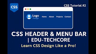 design Header &amp; Navigation Bar CSS | Create Header &amp; Menu Bar CSS Tutorial #3: Build a Modern Header