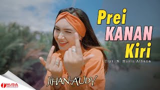 Jihan Audy - Prei Kanan Kiri | Dj Remix Full Bas