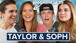 Taylor \& Soph on breaking up, 19 and pregnant \& becoming TikTok famous | Ep. 30