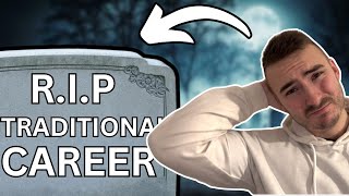 Are Careers Dead?  What You Can Do