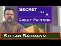 Secret to a great painting