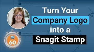 Turn Your Company Logo into a Stamp - Snagit in 60 Seconds