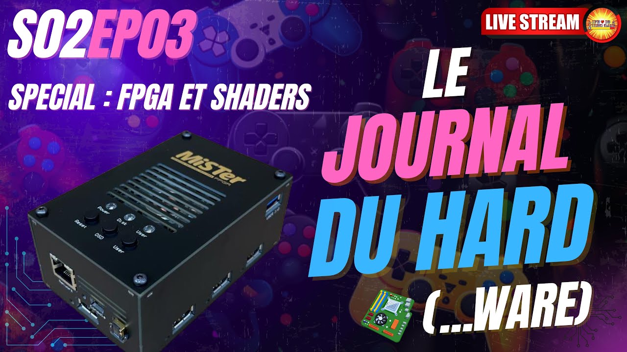 Le Journal du Hard(ware) - S02EP03 : Tout sur le FPGA, les Shaders et Turbo-Récap CES 2026